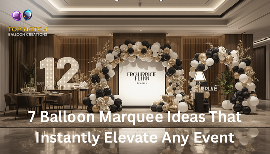 7 Stunning Balloon Marquee Ideas That Instantly Elevate Your Event