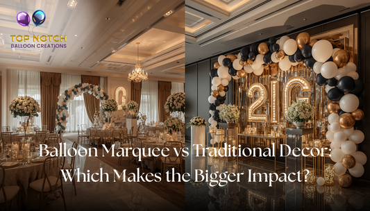 Balloon Marquee vs. Traditional Decor: Which One Makes a Bigger Impact?